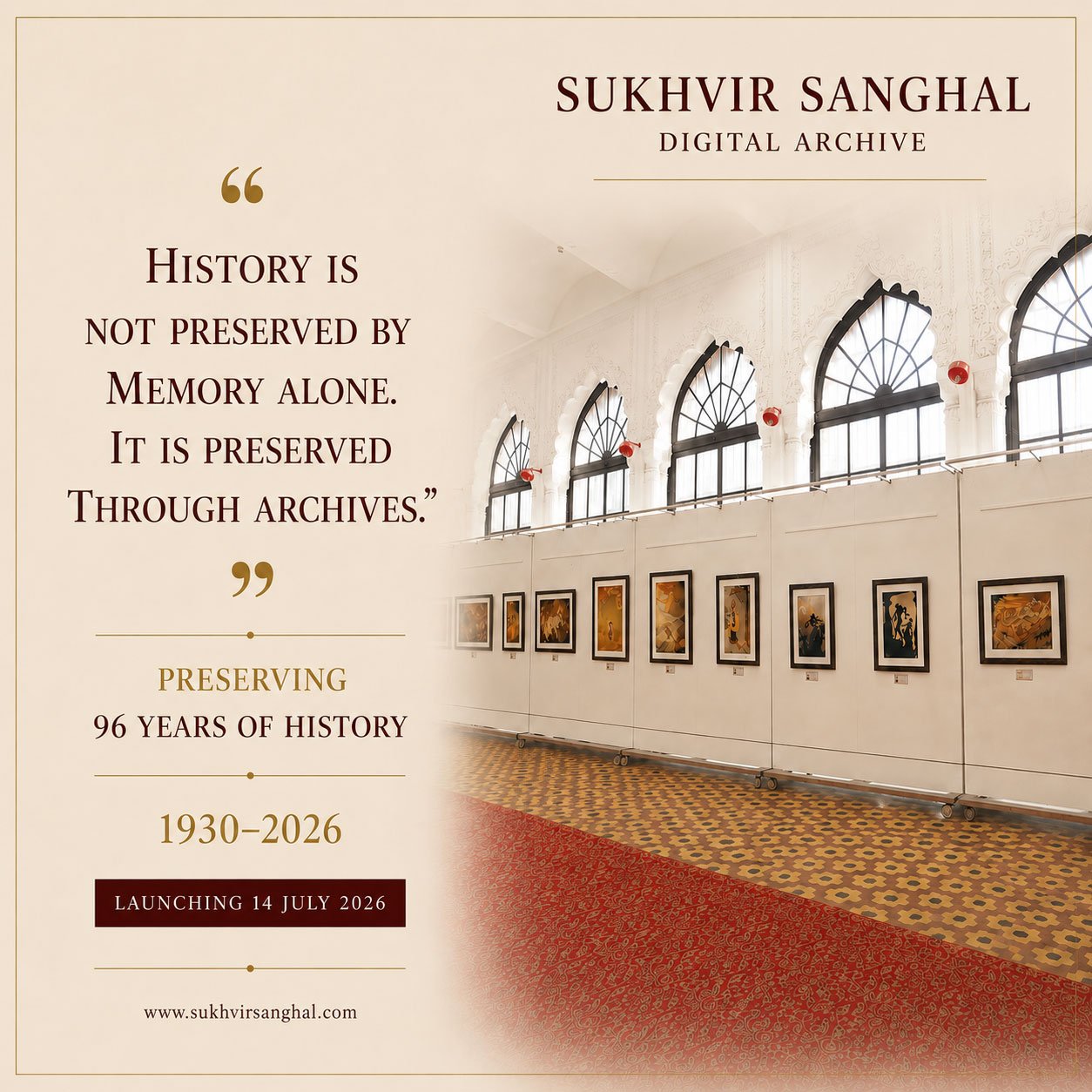 Sukhvir Sanghal Digital Archive introductory banner featuring a museum gallery exhibition of Prof. Sukhvir Sanghal's paintings with the message 'History is not preserved by memory alone. It is preserved through archives,' announcing the launch of the digital archive preserving 96 years of artistic history (1930–2026).